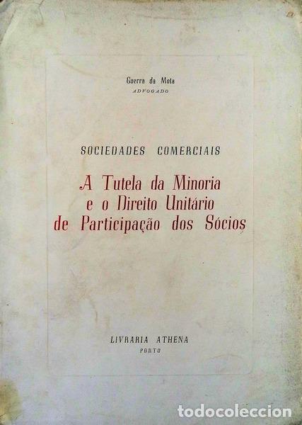 Libri antichi: GUERRA DA MOTA. - A TUTELA DA MINORIA E O DIREITO UNIT&Aacute;RIO DE PARTICIPA&Ccedil;&Atilde;O DOS S&Oacute;CIOS.