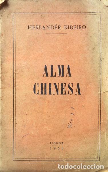 Libros antiguos: RIBEIRO. (Herland&eacute;r) - ALMA CHINESA. - Foto 1