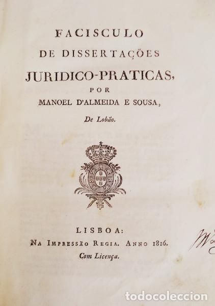 Libri antichi: SOUSA DE LOB&Atilde;O. (Manuel de Almeida e) - FASCICULO DE DISSERTA&Ccedil;&Otilde;ES JURIDICO-PRATICAS,
