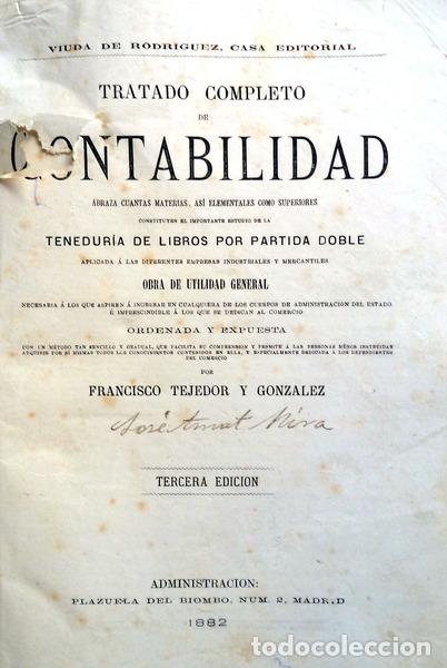 Libri antichi: TEJEDOR Y GONZALEZ. (Francisco) - TRATADO COMPLETO DE CONTABILIDAD.