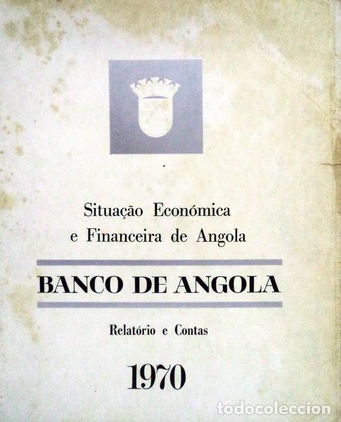 Libri antichi: SITUA&Ccedil;&Atilde;O ECON&Oacute;MICA E FINANCEIRA DE ANGOLA � BANCO DE ANGOLA.