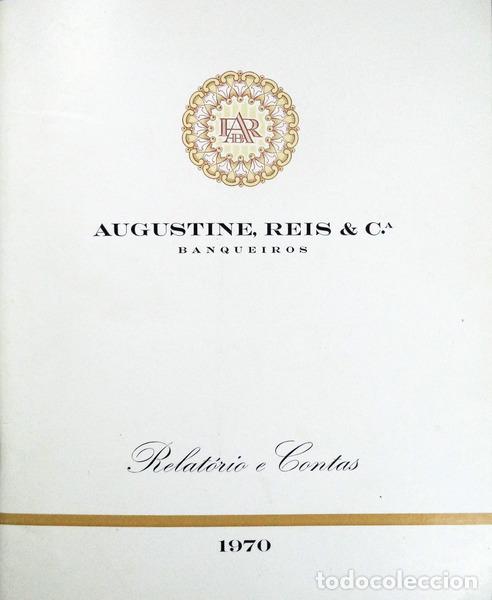 Libri antichi: AUGUSTINE, REIS & C.&ordf; BANQUEIROS. RELAT&Oacute;RIO DE CONTAS. 1970.