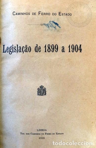 Libri antichi: LEGISLA&Ccedil;&Atilde;O DE 1899 A 1904.