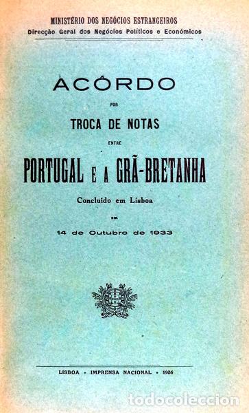 Libri antichi: AC&Ocirc;RDO POR TROCA DE NOTAS ENTRE PORTUGAL E A GR&Atilde;-BRETANHA. [Conjunto de 15 acordos comerciais celebr