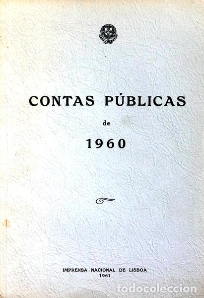 Libri antichi: CONTAS P&Uacute;BLICAS DE 1960.
