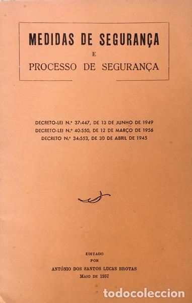 Libros antiguos: SANTOS LUCAS BROTAS. (Ant&oacute;nio dos) - MEDIDAS DE SEGURAN&Ccedil;A E PROCESSO DE SEGURAN&Ccedil;A.