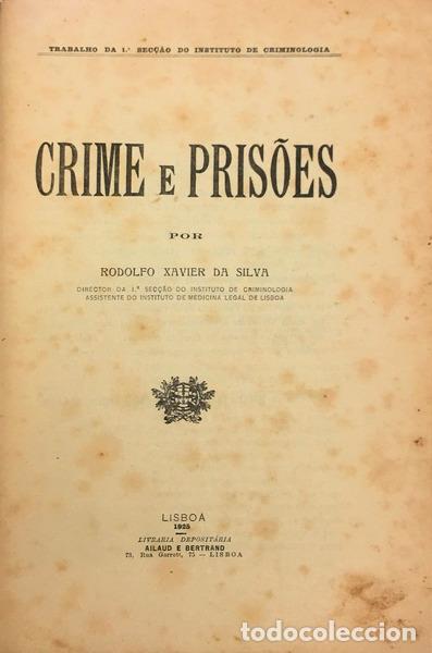 Libros antiguos: SILVA. (Rodolfo Xavier da) - CRIME E PRIS&Otilde;ES. - Foto 2