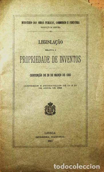 Libri antichi: LEGISLA&Ccedil;&Atilde;O RELATIVA &Aacute; PROPRIEDADE DE INVENTOS. CONVEN&Ccedil;&Atilde;O DE 20 DE MAR&Ccedil;O DE 1883.