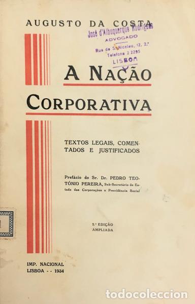 Libros antiguos: COSTA. (Augusto da) - A NA&Ccedil;&Atilde;O CORPORATIVA.
