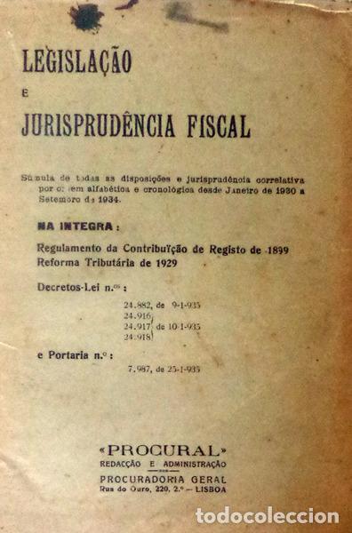 Libros antiguos: LEGISLA&Ccedil;&Atilde;O E JURISPRUDENCIA FISCAL.