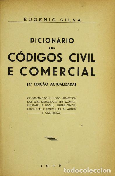 Libros antiguos: SILVA. (Eug&eacute;nio) - DICION&Aacute;RIO DOS C&Oacute;DIGOS CIVIL E COMERCIAL. - Foto 1