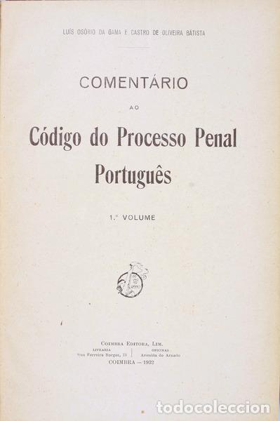 Libri antichi: OLIVEIRA BAPTISTA. (Lu&iacute;s Os&oacute;rio da Gama e Castro de) - COMENT&Aacute;RIO AO C&Oacute;DIGO DO PROCESSO PENAL PORTUG
