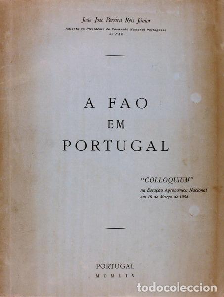 Libri antichi: PEREIRA REIS JR. (Jo&atilde;o Jos&eacute;) - A FAO EM PORTUGAL.