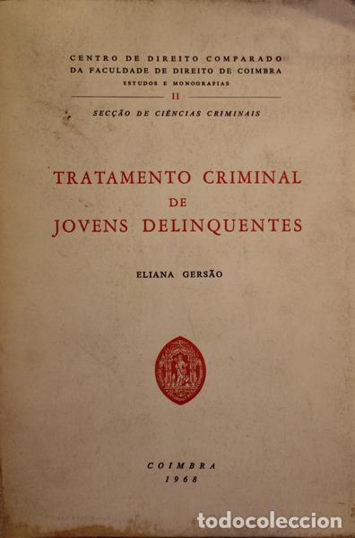 Libri antichi: GERS&Atilde;O. (Eliana) - TRATAMENTO CRIMINAL DE JOVENS DELINQUENTES.