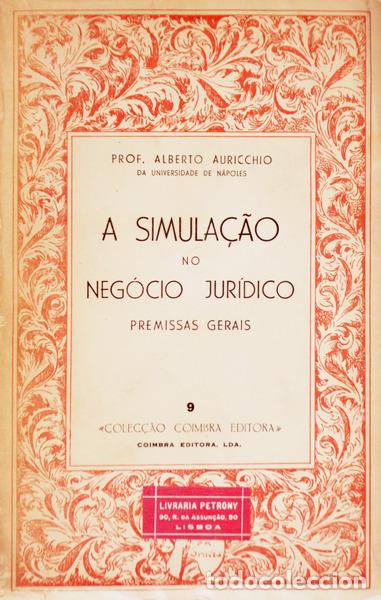 Libros antiguos: AURICCHIO. (Alberto) - A SIMULA&Ccedil;&Atilde;O NO NEG&Oacute;CIO JUR&Iacute;DICO, PREMISSAS GERAIS.