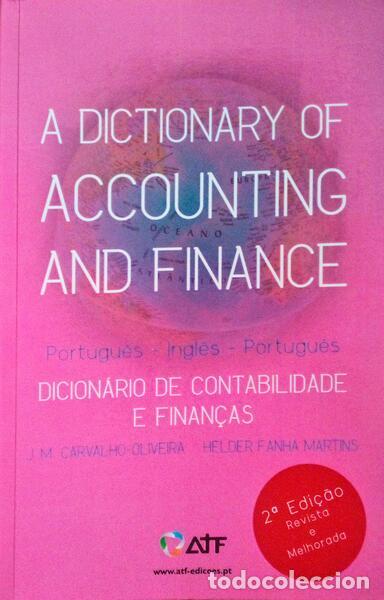 Old books: FANHA MARTINS. (H&eacute;lder) e J.M. Carvalho-Oliveira - A DICTIONARY OF ACCOUNTING AND FINANCE. [PT-EN-PT