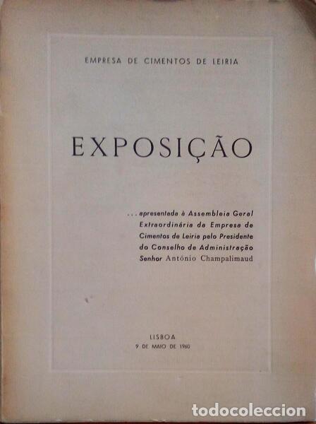 Libros antiguos: EXPOSI&Ccedil;&Atilde;O APRESENTADA &Agrave; ASSEMBLEIA GERAL EXTRAORDIN&Aacute;RIA DA EMPRESA DE CIMENTOS DE LEIRIA
