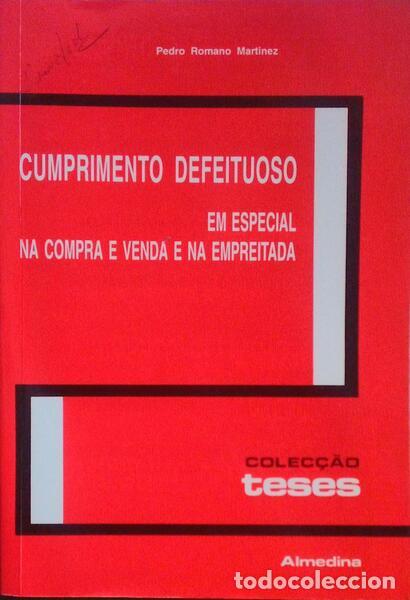 Libros antiguos: TAVARES ROMANO. (Pedro Nuno) - CUMPRIMENTO DEFEITUOSO EM ESPECIAL NA COMPRA E VENDA E NA EMPREITADA.