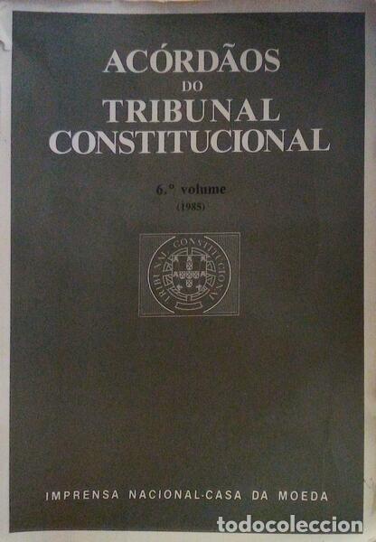 Libros antiguos: AC&Oacute;RD&Atilde;O DO TRIBUNAL CONSTITUCIONAL [6&ordm; VOLUME].