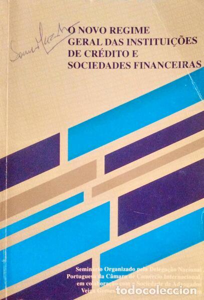Libros antiguos: NOVO (O) REGIME GERAL DAS INSTITUI&Ccedil;&Otilde;ES DE CR&Eacute;DITO E SOCIEDADES FINANCEIRAS.