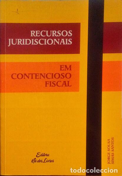 Libros antiguos: SOUSA. (Jorge de) e Simas Santos. - RECURSOS JURISDICIONAIS EM CONTENCIOSO FISCAL.