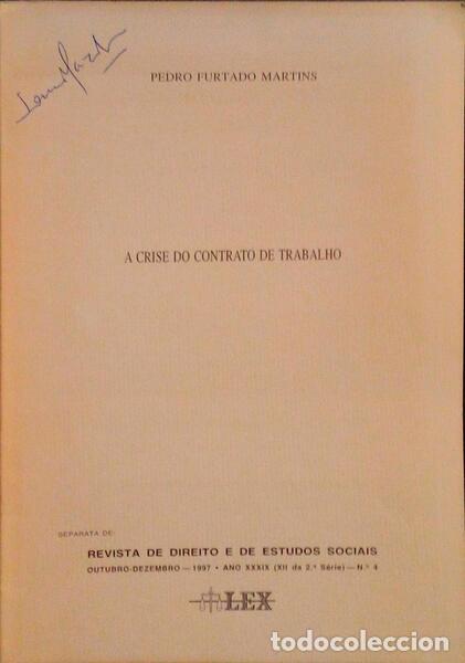 Libros antiguos: FURTADO MARTINS. (Pedro) - A CRISE DO CONTRATO DE TRABALHO.