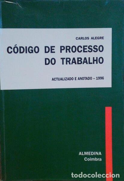 Libros antiguos: ALEGRE. (Carlos) - C&Oacute;DIGO DE PROCESSO DO TRABALHO. [3.&ordf; EDI&Ccedil;&Atilde;O] - Foto 1