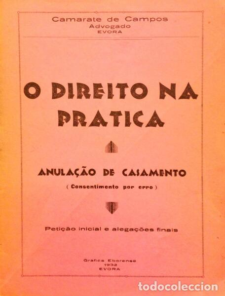 Libros antiguos: CAMARATE DE CAMPOS. - O DIREITO NA PRATICA. ANULA&Ccedil;&Atilde;O DE CASAMENTO (CONSENTIMENTO POR ERRO). PETI&Ccedil;&Atilde;O