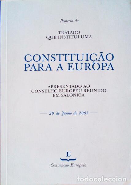 Libros antiguos: PROJECTO DE TRATADO QUE INSTITUI UMA CONSTITUI&Ccedil;&Atilde;O PARA A EUROPA.
