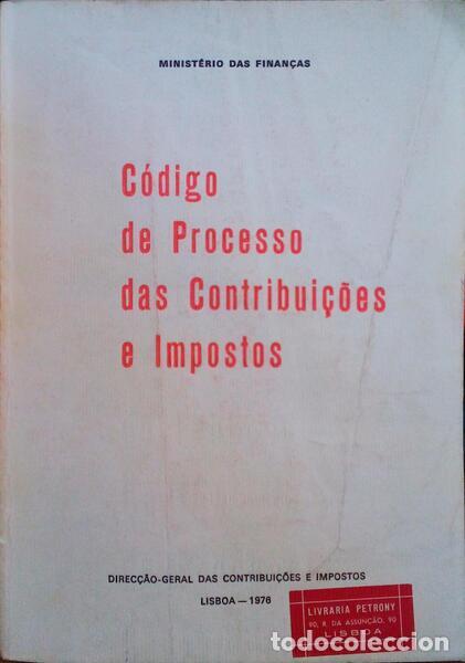 Libros antiguos: C&Oacute;DIGO DE PROCESSO DAS CONTRIBUI&Ccedil;&Otilde;ES E IMPOSTOS. - Foto 1