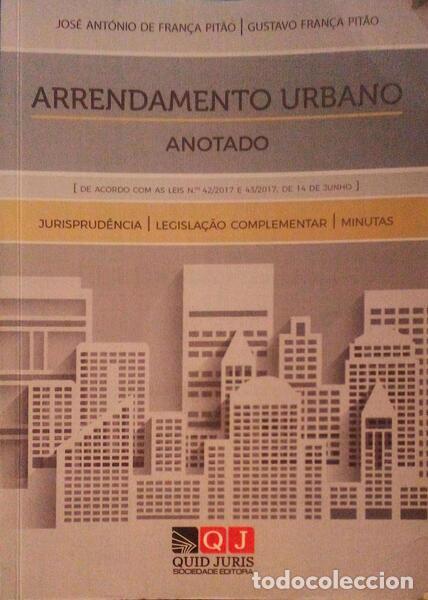 Libros antiguos: FRAN&Ccedil;A PIT&Atilde;O. (Jos&eacute; Ant&oacute;nio de) e Gustavo Fran&ccedil;a Pit&atilde;o. - ARRENDAMENTO URBANO. ANOTADO