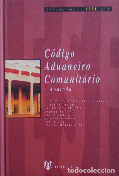 Libros antiguos: ROCHA. (A. Nuno da) - C&Oacute;DIGO ADUANEIRO COMUNIT&Aacute;RIO. - Foto 1