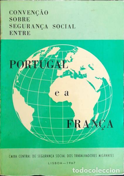Libri antichi: CONVEN&Ccedil;&Atilde;O GERAL E ACORDOS DE SEGURAN&Ccedil;A SOCIAL ENTRE PORTUGAL E A FRAN&Ccedil;A.