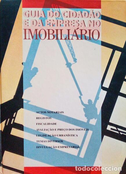Libros antiguos: LIMA GUERREIRO. (A. Barros) e outros. - GUIA DO CIDAD&Atilde;O E DA EMPRESA NO IMOBILI&Aacute;RIO.