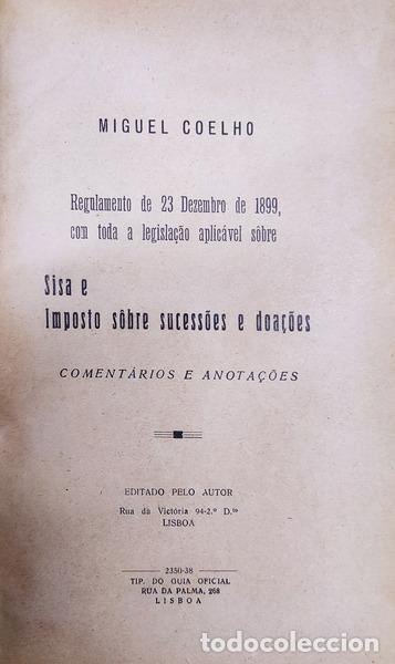 Libros antiguos: COELHO. (Miguel) - REGULAMENTO DE 23 DE DEZEMBRO DE 1899, COM TODA A LEGISLA&Ccedil;&Atilde;O APLIC&Aacute;VEL S&Ocirc;BRE SISA