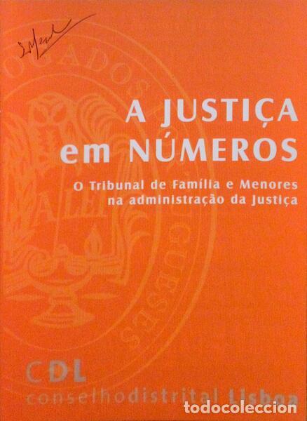 Libros antiguos: JUSTI&Ccedil;A (A) EM N&Uacute;MEROS. O TRIBUNAL DE FAM&Iacute;LIA E MENORES NA ADMINISTRA&Ccedil;&Atilde;O DA JUSTI&Ccedil;A.