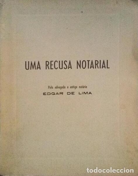 Libros antiguos: LIMA. (Edgar de) - UMA RECUSA NOTARIAL. - Foto 1