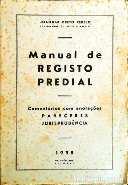 Libros antiguos: PRETO REBELO. (Joaquim) - MANUAL DE REGISTO PREDIAL.