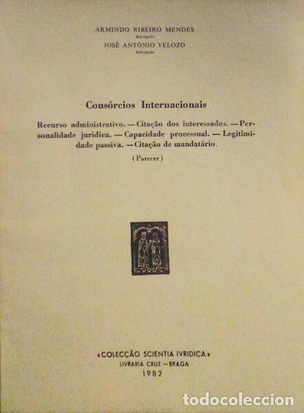 Libros antiguos: RIBEIRO MENDES. (Armindo) e Jos&eacute; Ant&oacute;nio Velozo. - CONS&Oacute;RCIO INTERNACIONAL.
