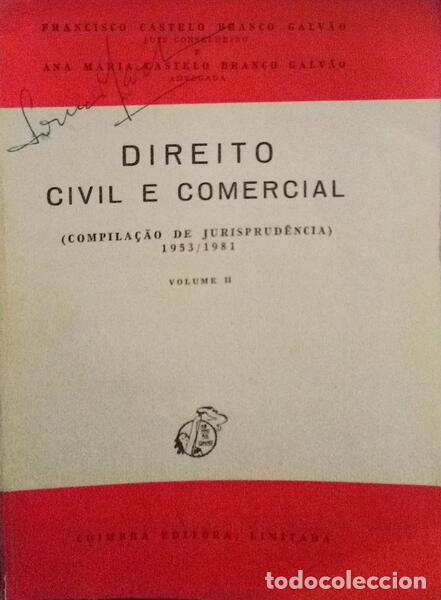Libros antiguos: BRANCO GALV&Atilde;O. (Francisco Castelo) e Ana Maria Castelo Branco Galv&atilde;o. - DIREITO CIVIL E COMERCIAL. [