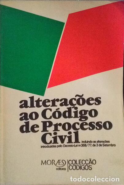 Libros antiguos: ALTERA&Ccedil;&Otilde;ES AO C&Oacute;DIGO DE PROCESSO CIVIL.