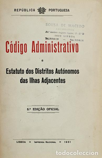 Libros antiguos: C&Oacute;DIGO ADMINISTRATIVO E ESTATUTO DOS DISTRITOS AUT&Oacute;NOMOS DAS ILHAS ADJACENTES. - Foto 1