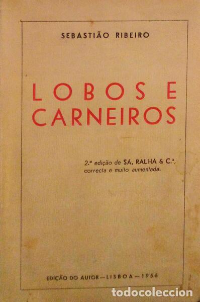Libros antiguos: RIBEIRO. (Sebasti&atilde;o) - LOBOS E CARNEIROS.