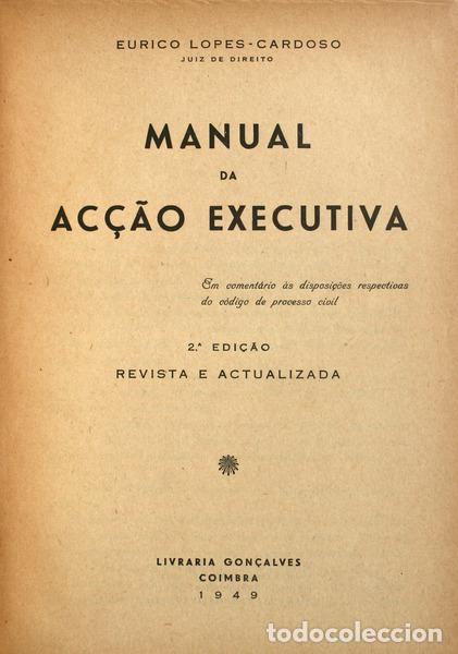 Libri antichi: LOPES-CARDOSO. (Eurico) - MANUAL DA AC&Ccedil;&Atilde;O EXECUTIVA.