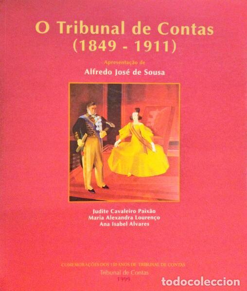 Libros antiguos: CARVALHO PAIX&Atilde;O. (Judite), Maria Alexandra Louren&ccedil;o e Ana Isabel &Aacute;lvares. - O TRIBUNAL DE CONTAS (18