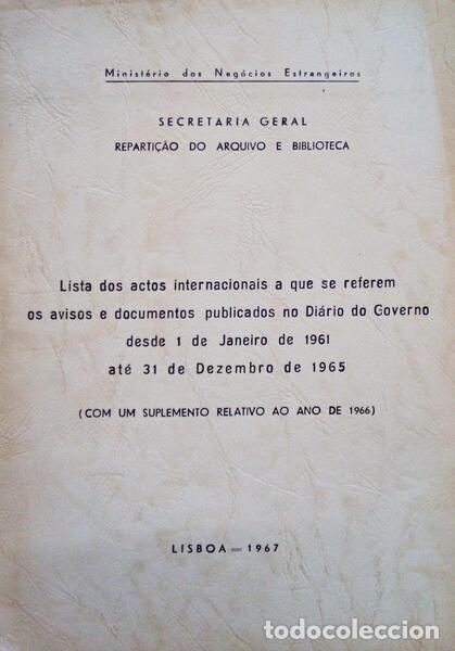 Libros antiguos: LISTA DOS ACTOS INTERNACIONAIS A QUE SE REFEREM OS AVISOS E DOCUMENTOS PUBLICADOS NO DI&Aacute;RIO DO GOVER