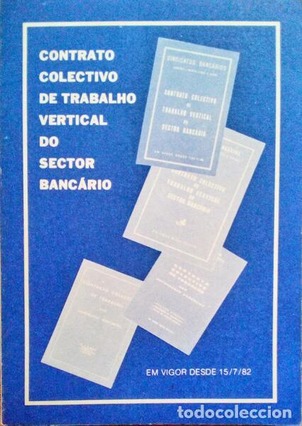 Libri antichi: CONTRATO COLECTIVO DE TRABALHO VERTICAL DO SECTOR BANC&Aacute;RIO. [1982]