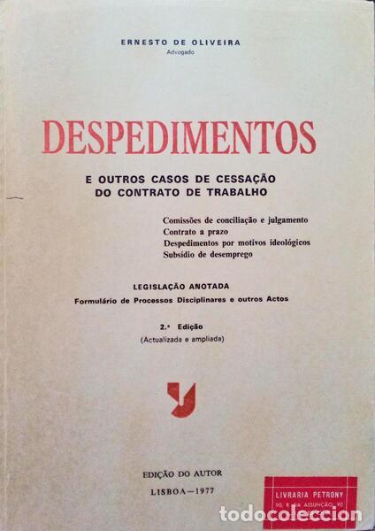 Libri antichi: OLIVEIRA. (Ernesto) - DESPEDIMENTOS E OUTROS CASOS DE CESSA&Ccedil;&Atilde;O DO CONTRATO DE TRABALHO.