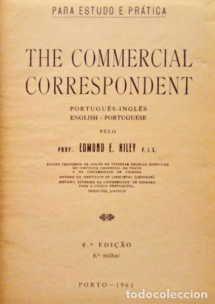 Libros antiguos: RILEY. (Edmond E.) - THE COMMERCIAL CORRESPONDENT.