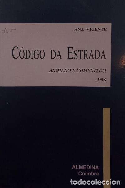 Libros antiguos: VICENTE. (Ana) - C&Oacute;DIGO DA ESTRADA. - Foto 1